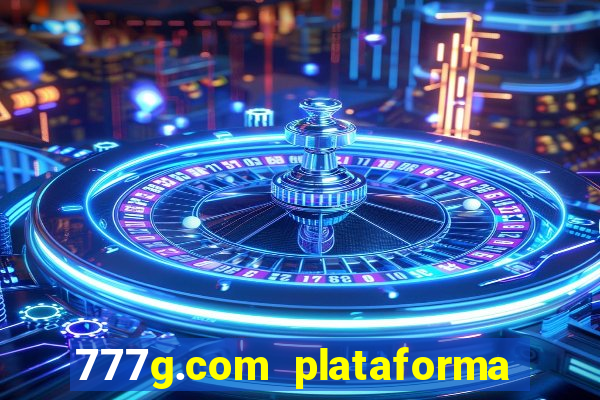 777g.com plataforma de jogos